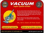 Jouer à Vacuum super speed action