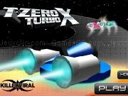 Jouer à T zero turbo x