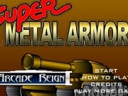 Jouer à Super metal armor