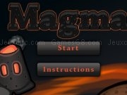 Jouer à Magma