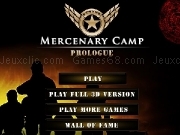 Jouer à Mercenary Camp Prologue