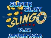 Jouer à Super slot slingo