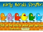 Jouer à Early bird singers