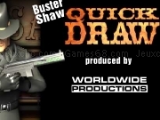 Jouer à Buster shaw quick draw