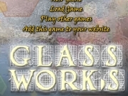 Jouer à Glass works
