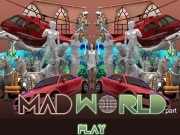Jouer à Madworld part 1