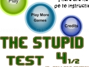 Jouer à The stupid test 4 - Jr college edition