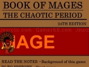 Jouer à Book of mages - The chaotic period