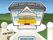 Jouer à Old poppa crappauds - Mansion impossible