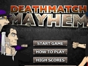 Jouer à Deathmatch mayhem