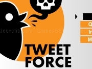 Jouer à Tweet force