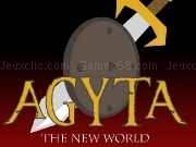 Jouer à Agyta - The new world