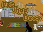 Jouer à Pet shop decor