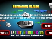 Jouer à Dangerous fishing
