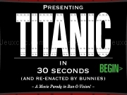 Jouer à Titanic in 30 seconds animation
