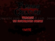 Jouer à Foreign creature - the unforgotten mistake