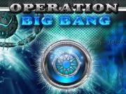 Jouer à Operation big bang