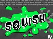 Jouer à Squish