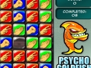 Jouer à Psycho goldfish