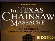 Jouer à The Texas chainsaw massacre in 30 seconds