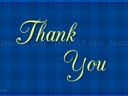 Jouer à Thank you card