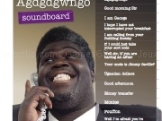 Jouer à George Agdgdgwango soundboard