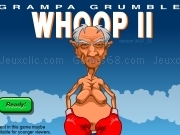 Jouer à Grandpa grumble - Whoop 2