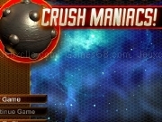 Jouer à Crush maniacs