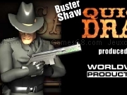 Jouer à Buster Shaw - quick draw