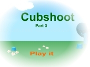 Jouer à Cubshoot part 3