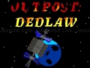 Jouer à Outpost Dedlaw