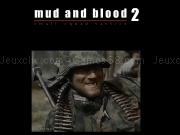 Jouer à Mud and blood 2 ill
