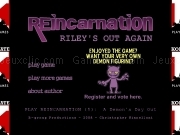 Jouer à Reincarnation - ryleys out again